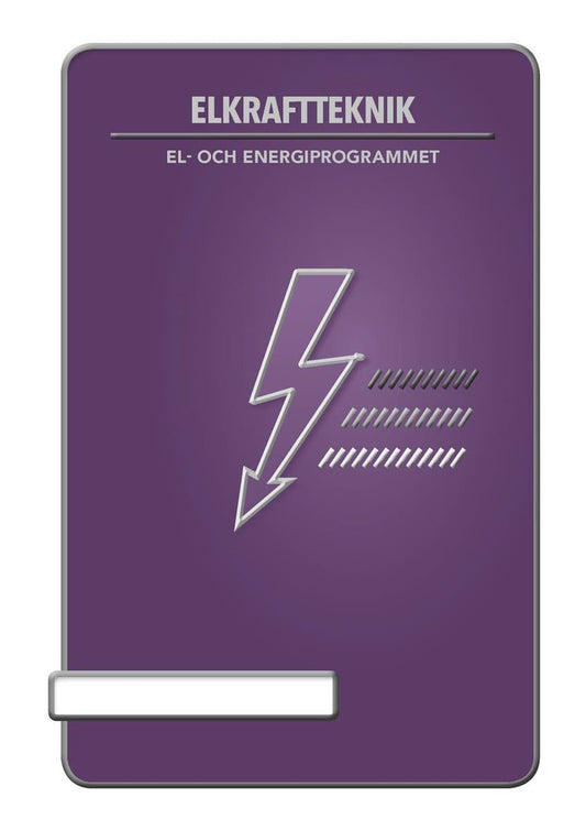 Hellström, Hans | Andersson, Rickard | Elkraftteknik