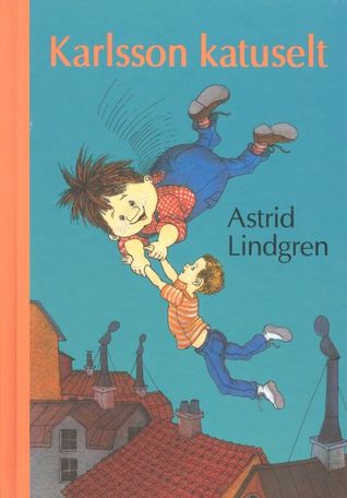 Lindgren, Astrid | Allt om Karlsson på taket (Estniska)
