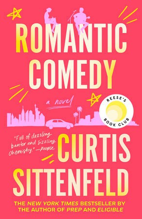 Sittenfeld, Curtis | Romantic Comedy