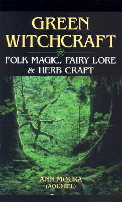 Moura, Ann | Moura, Ann | Green witchcraft
