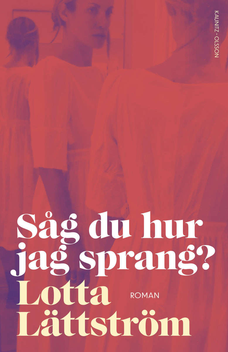Lättström, Lotta | Såg du hur jag sprang?
