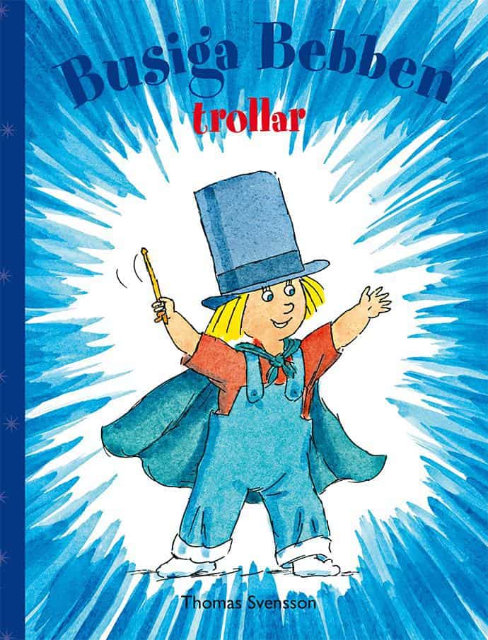 Svensson, Thomas | Busiga Bebben trollar