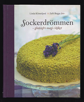 Klintefjord, Linda | Sockerdrömmen : Glutenfri magi i köket