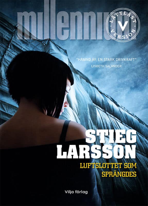 Larsson, Stieg | Luftslottet som sprängdes (lättläst)