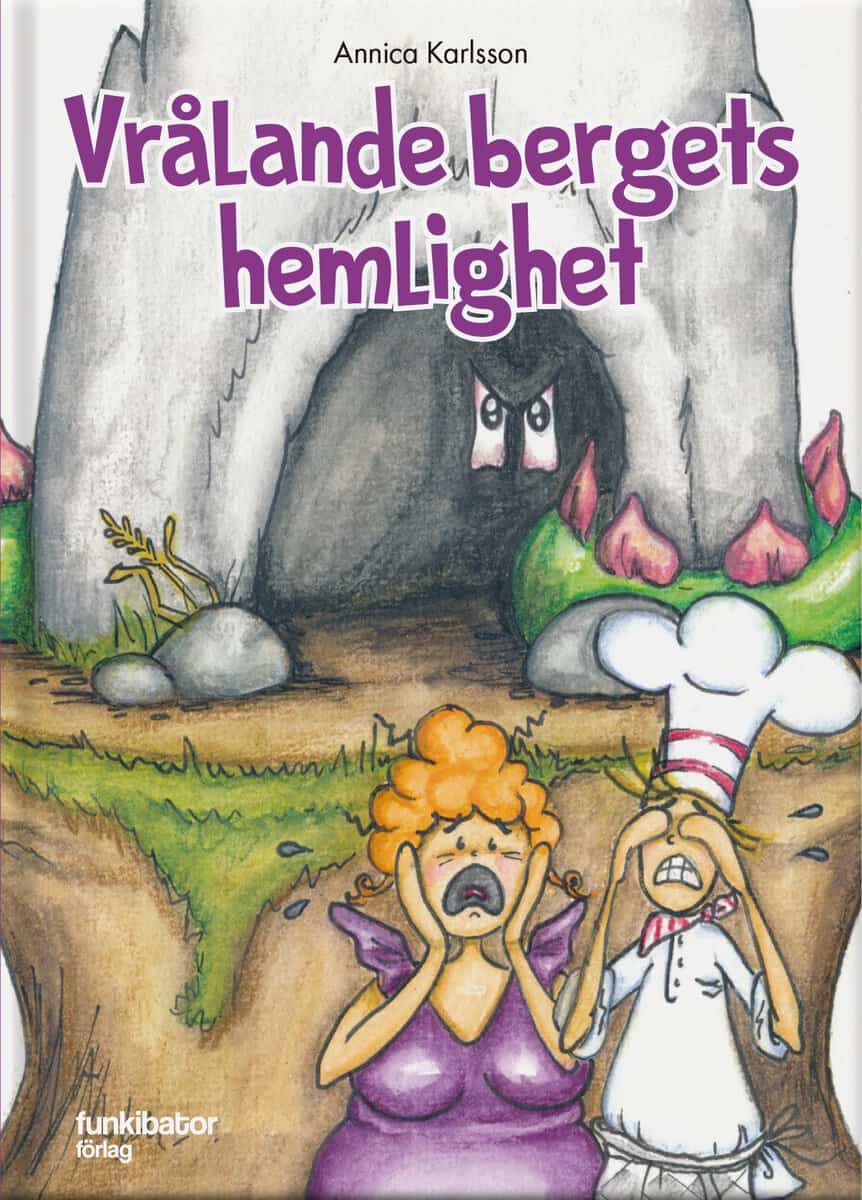 Karlsson, Annica | Vrålande bergets hemlighet