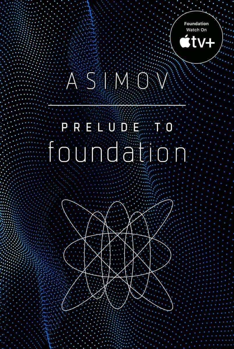 Asimov, Isaac | Prelude to Foundation