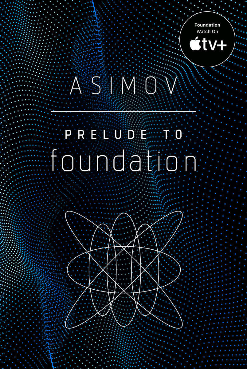Asimov, Isaac | Prelude to Foundation