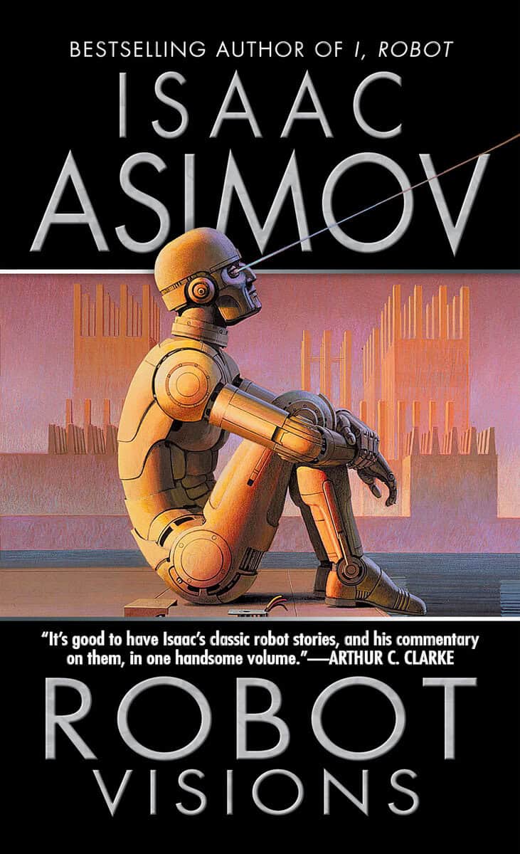 Asimov, Isaac | Robot Visions