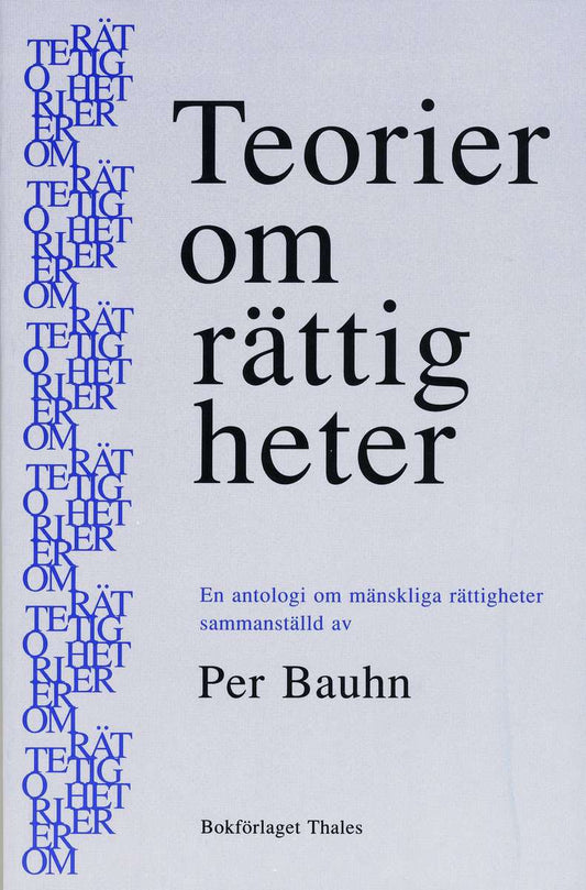 Bauhn, Per [red.] | Teorier om rättigheter : En antologi om mänskliga rättigheter