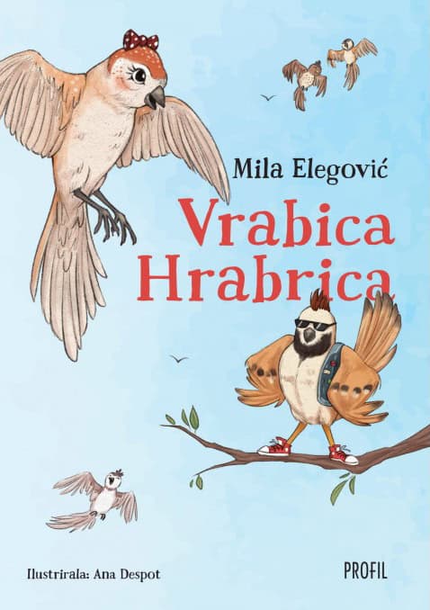 Elegović, Mila | Vrabica Hrabrica