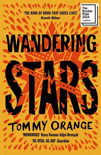 Orange, Tommy | Wandering Stars