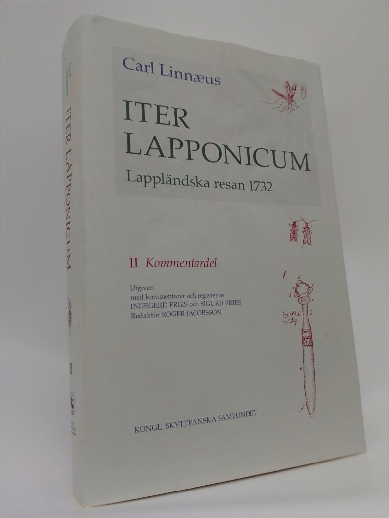 Linné, Carl von | Iter Lapponicum | Lappländska resan 1732 : Del 2, Kommentardel