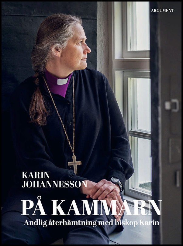 Johannesson, Karin | På kammarn : Andlig återhämtning med biskop Karin