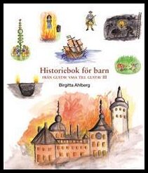 Ahlberg, Birgitta | Historiebok för barn : Från Gustav Vasa till Gustav III