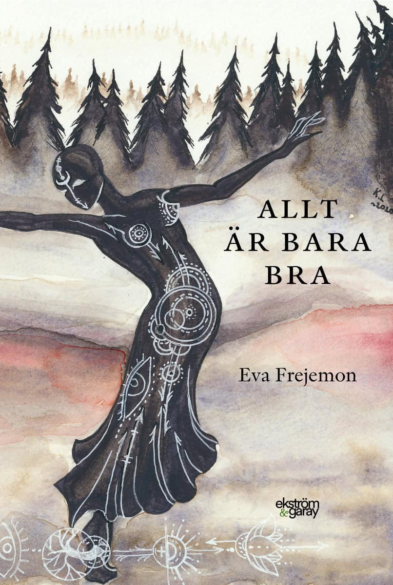 Frejemon, Eva | Allt är bara bra