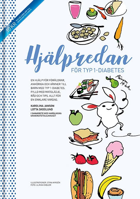 Janson, Karolina | Skoglund, Lotta | Hjälpredan för typ 1-diabetes : En hjälp för föräldrar, anhöriga och vänner till ba...