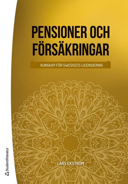 Ekström, Lars | Pensioner och försäkringar : Kunskap för Swedsecs licensiering