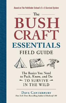 Canterbury, Dave | The Bushcraft Essentials Field Guide