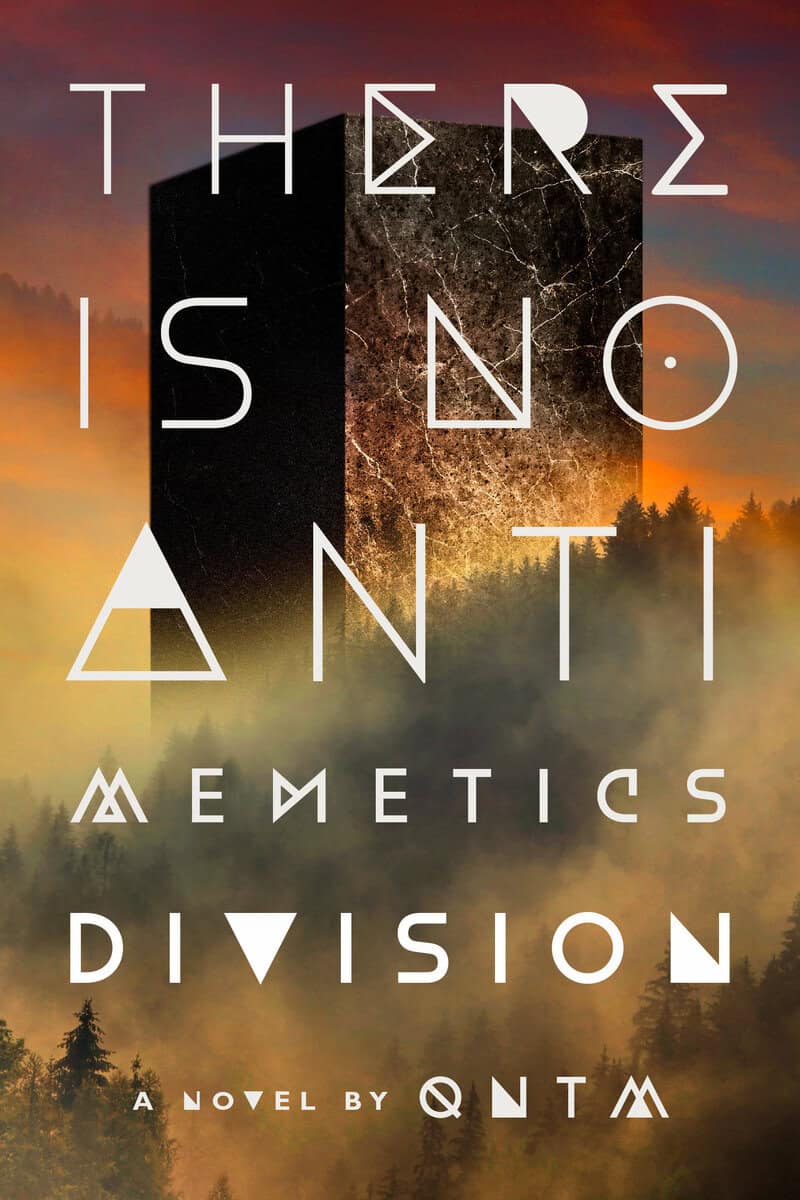 qntm | There Is No Antimemetics Division : A Novel