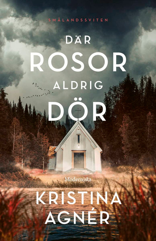Agnér, Kristina | Där rosor aldrig dör
