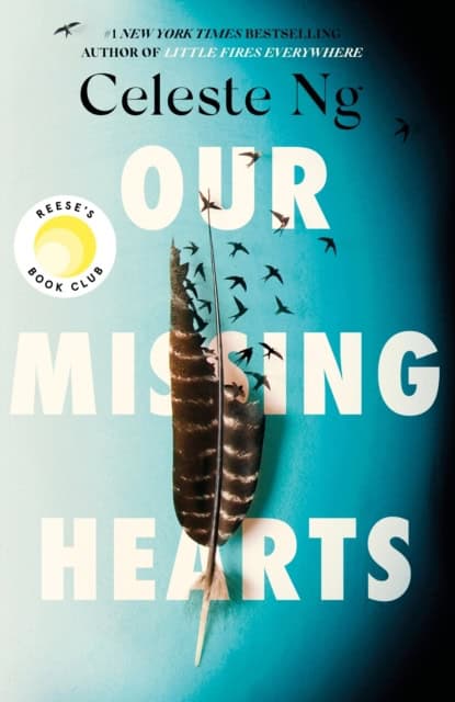 Ng, Celeste | Our Missing Hearts