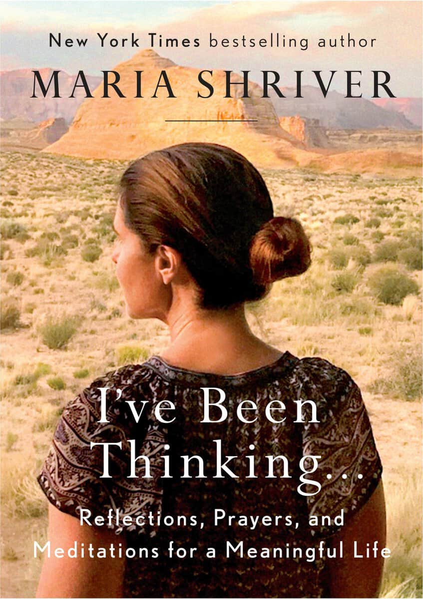 Shriver, Maria | Ive been thinking... : Reflections, prayers, and meditations for a meaningf