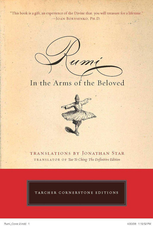 Star, Jonathan | Rumi : In the arms of the beloved