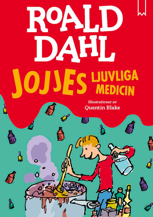 Dahl, Roald | Jojjes ljuvliga medicin