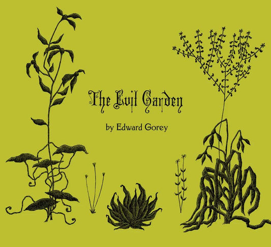Gorey, Edward | Evil garden a195