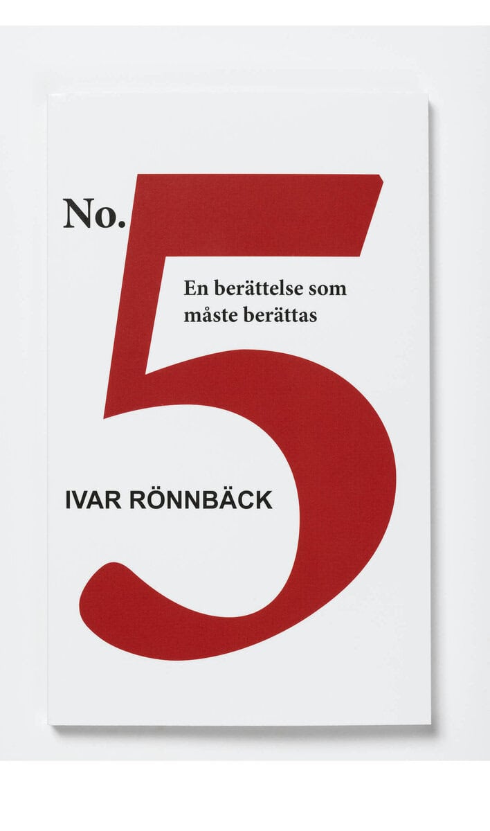 Rönnbäck, Ivar | No. 5 : En berättelse som måste berättas