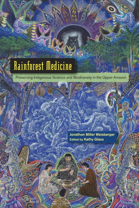 Weisberger, Jonathon Miller | Rainforest medicine
