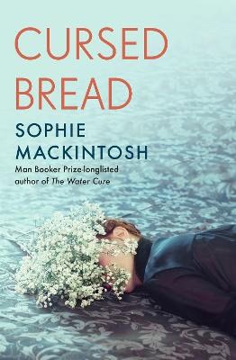 Mackintosh, Sophie | Cursed Bread
