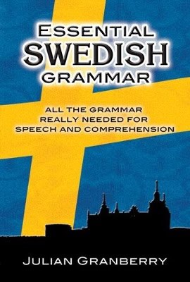 Granberry, Julian | Essential swedish grammar