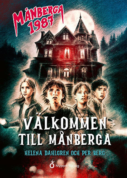 Berg, Per | Dahlgren, Helena | Välkommen till Månberga