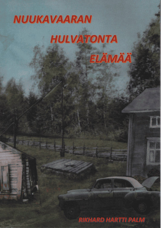 Palm, Rikhard Hartti | Nuukavaaran Hulvatonta elämää