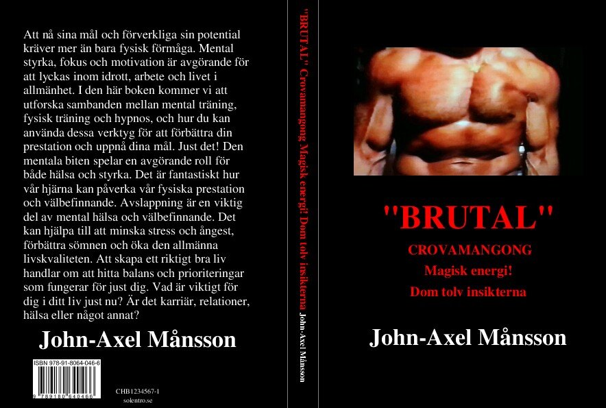 Månsson, John-axel | 'Brutal' crovamangong : Magisk energi! - Dom tolv insikterna