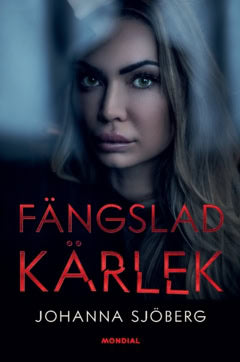 Sjöberg, Johanna | Fängslad kärlek