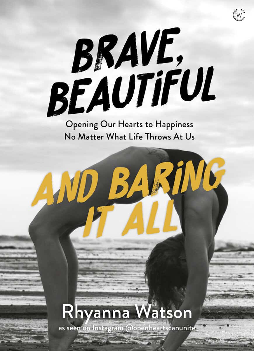 RHYANNA WATSON | Brave, Beautiful, Baring All