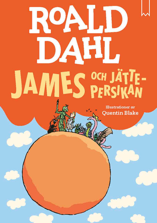 Dahl, Roald | James och jättepersikan