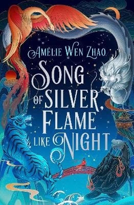 Zhao, Amelie Wen | Song of Silver, Flame Like Night
