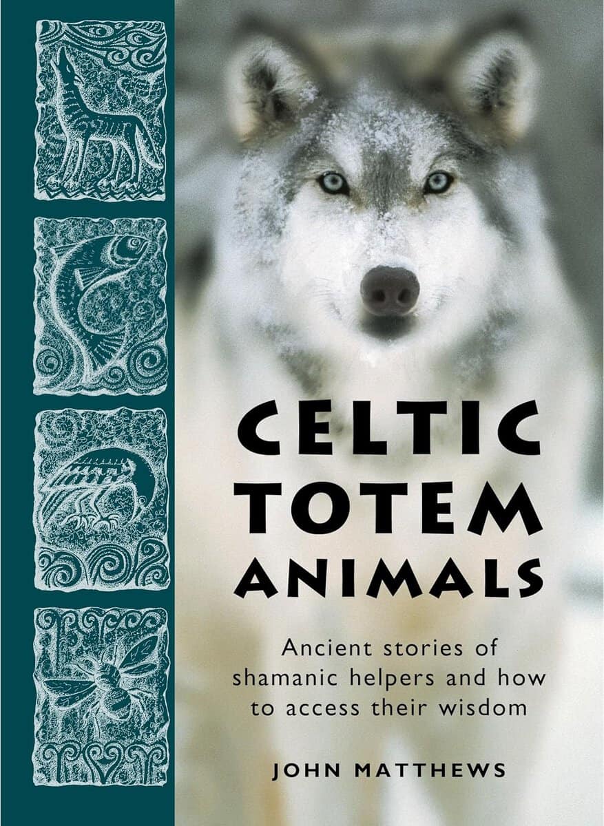 John, Matthews | Celtic Totem Animals