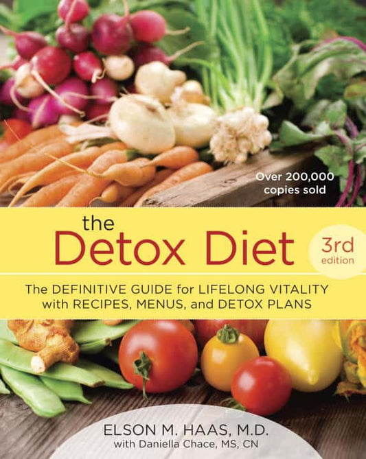 Haas, Elson Md | Chace, Daniella | The Detox Diet, Third Edition