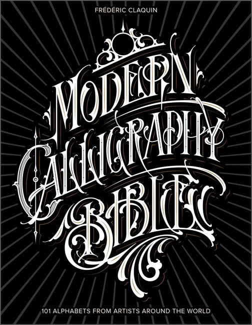 Frédéric Claquin | Modern Calligraphy Bible