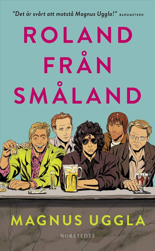 Uggla, Magnus | Roland från Småland