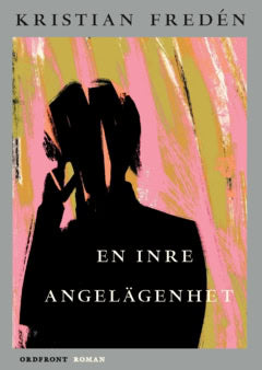 Fredén, Kristian | En inre angelägenhet