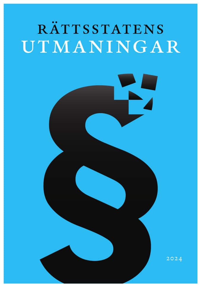 Dahlén, Marianne | Granström, Görel [red.] | Rättsstatens utmaningar