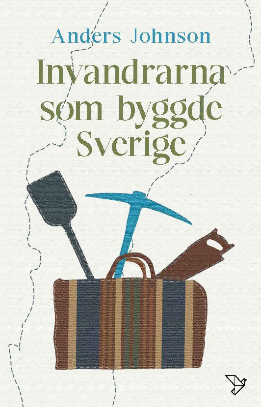 Johnson, Anders | Invandrarna som byggde Sverige