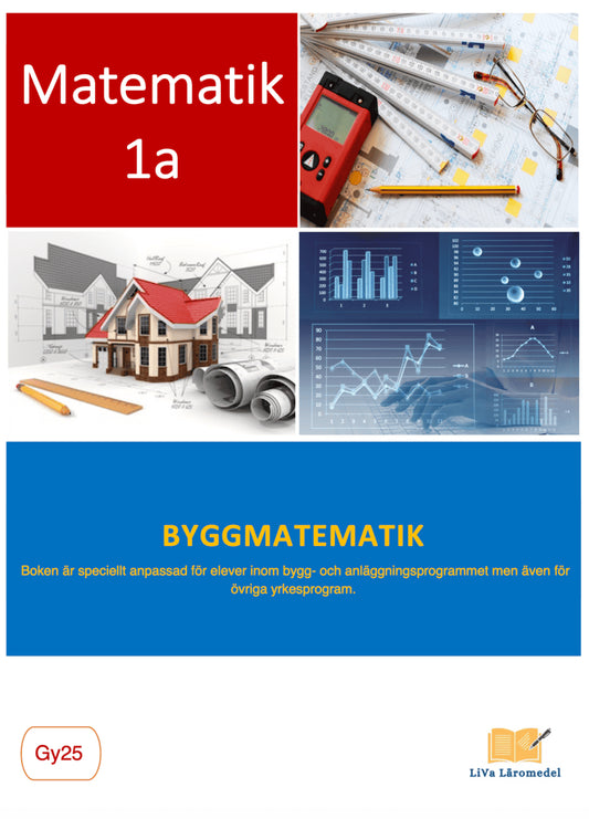 Bedrosian, Vahik | Byggmatematik : Matematik 1a Gy25