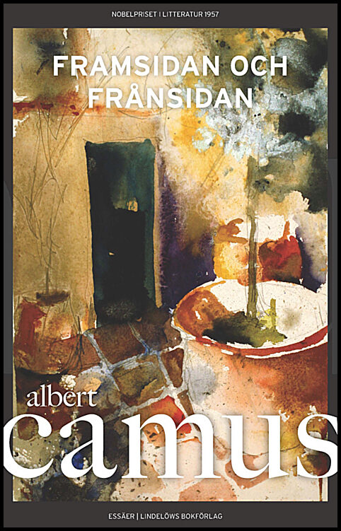 Camus, Albert | Framsidan och frånsidan : Essäer