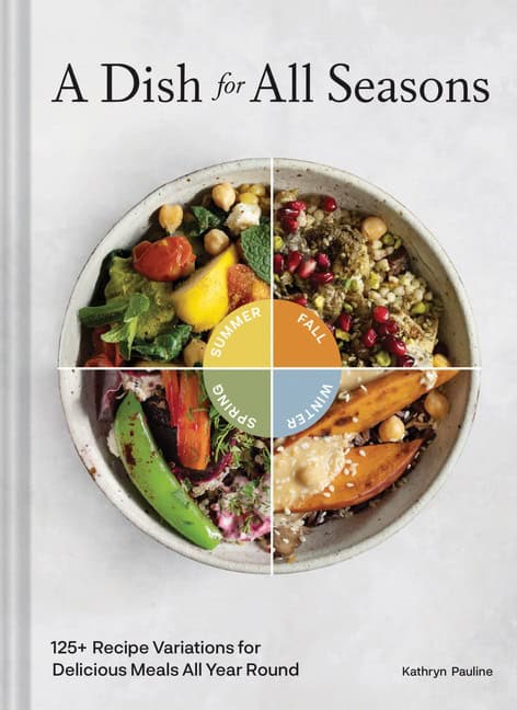 Kathryn Pauline | A Dish for All Seasons
